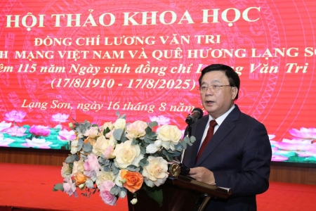 Lạng Sơn: Tổ chức Hội thảo khoa học "Đồng chí Lương Văn Tri với cách mạng Việt Nam và quê hương Lạng Sơn"