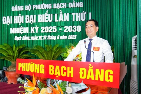 Đại hội đại biểu Đảng bộ phường Bạch Đằng lần thứ I, nhiệm kỳ 2025-2030