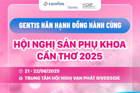 GENTIS hân hạnh đồng hành cùng Hội nghị Sản Phụ khoa Cần Thơ 2025