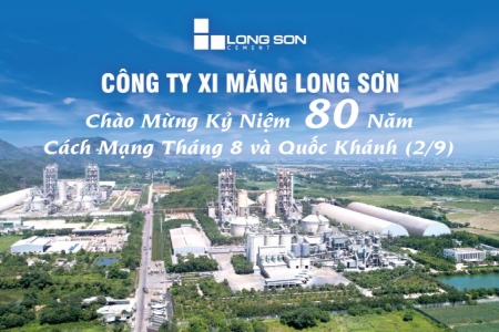 Xi măng Long Sơn: Chất lượng tạo thương hiệu