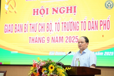 Phường Hải Dương tổ chức Hội nghị giao ban với các đồng chí Bí thư chi bộ, Tổ trưởng tổ dân phố