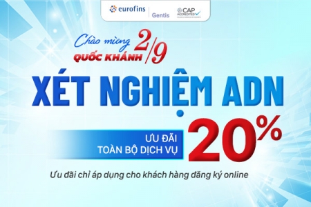 Ưu đãi tháng 9, xét nghiệm ADN GENTIS tặng tới 20% toàn bộ dịch vụ