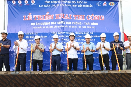 Khởi công Dự án đường dây 500kV Hải Phòng – Thái Bình, chào mừng 80 năm Cách mạng tháng Tám và Quốc khánh 2/9