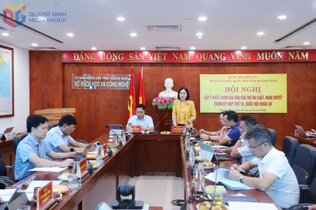 Đoàn ĐBQH tỉnh Quảng Ninh lấy ý kiến tham gia vào các dự án luật, nghị quyết lĩnh vực khoa học, công nghệ