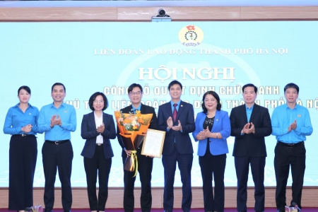 Ông Nguyễn Văn Thắng giữ chức Chủ tịch Liên đoàn Lao động thành phố Hà Nội