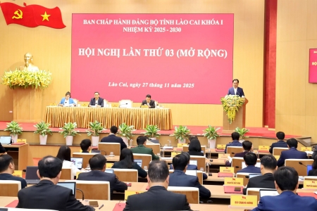 Khai mạc Hội nghị Ban Chấp hành Đảng bộ tỉnh Lào Cai lần thứ 3 (mở rộng), nhiệm kỳ 2025 – 2030