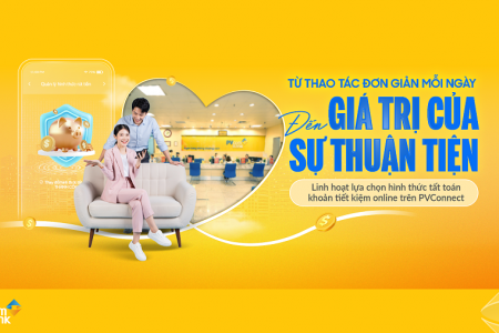 Gửi tiết kiệm online linh hoạt, chủ động quản lý tài chính trên PVConnect