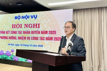 Bộ Nội vụ đẩy mạnh thực hiện các cam kết quốc tế về nhân quyền