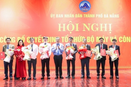 Đà Nẵng: Bổ nhiệm, sắp xếp cán bộ chủ chốt các ban quản lý dự án