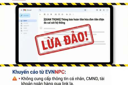Cảnh báo email giả mạo EVN/EVNNPC “hoàn tiền” để lừa đảo, chiếm đoạt tài sản