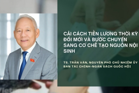 Cải cách tiền lương và bước chuyển sang cơ chế tạo nguồn nội sinh