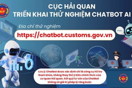 Cục Hải quan vận hành thử nghiệm Chatbot AI trong thực hiện thủ tục xuất nhập khẩu