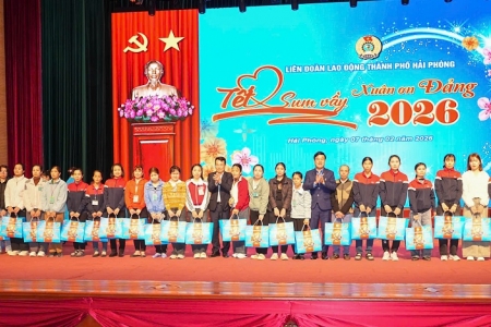 Hải Phòng: “Tết sum vầy - Xuân ơn Đảng” năm 2026 trao hàng nghìn suất quà tới đoàn viên công đoàn