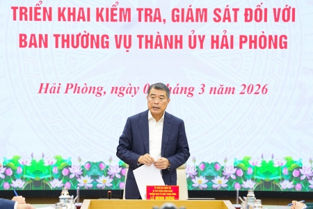 Đoàn kiểm tra, giám sát số 4 của Bộ Chính trị, Ban Bí thư triển khai kiểm tra, giám sát đối với Ban Thường vụ Thành ủy Hải Phòng