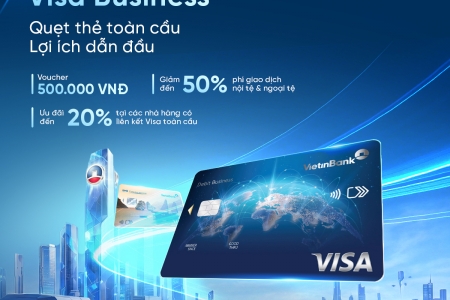 Thẻ VietinBank Visa doanh nghiệp – Giải pháp tài chính ưu việt