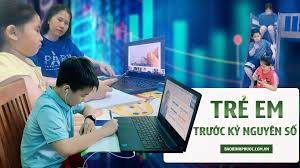 Tăng cường bảo vệ, chăm sóc trẻ em trong kỷ nguyên số