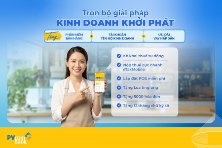 PVcomBank cung cấp bộ giải pháp hỗ trợ Hộ kinh doanh chuẩn hóa tài khoản và thuế