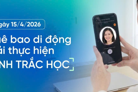 Những trường hợp thuê bao di động không cần xác thực lại sinh trắc học trước ngày 15/4
