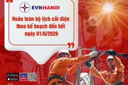 EVNHANOI hoãn toàn bộ lịch cắt điện đến hết 1/6 để phục vụ người dân và các kỳ thi quan trọng