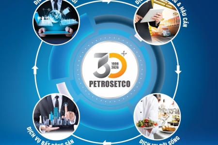 Thương hiệu PETROSETCO: Hành trình nâng tầm giá trị, khẳng định bản lĩnh