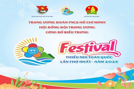 Festival Thiếu nhi toàn quốc 2026: Rực rỡ sắc màu tuổi thơ Việt