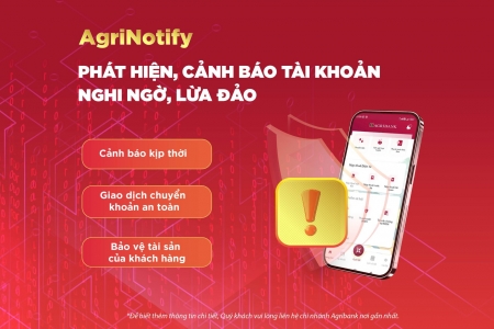 AgriNotify - Tăng cường bảo vệ khách hàng trước các thủ đoạn lừa đảo mới