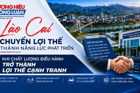 Lào Cai chuyển lợi thế thành năng lực phát triển - Kỳ III: Khi chất lượng điều hành trở thành lợi thế cạnh tranh