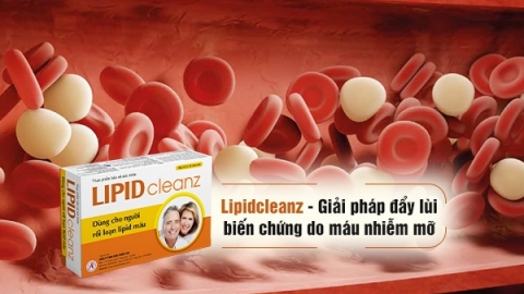 Lipidcleanz - Giải pháp đẩy lùi biến chứng do máu nhiễm mỡ