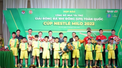 Công bố nhà tài trợ Giải Bóng đá Nhi đồng (U11) toàn quốc 2022 – Cúp Nestlé MILO