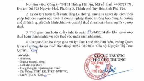 Phú Yên: Tạm hoãn xuất cảnh đối với ông Lê Hoàng Thông, người đại diện pháp luật của Công ty TNHH Hoàng Hải An