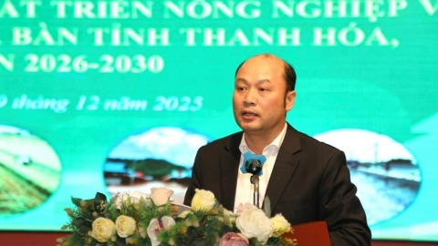 Thanh Hóa: Xây dựng chính sách phát triển nông nghiệp và môi trường giai đoạn 2026-2030