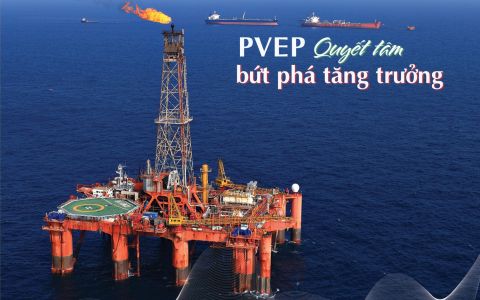 PVEP: Quyết tâm bứt phá tăng trưởng