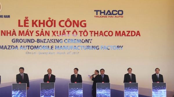Quảng Nam: Khởi công xây dựng NMSX ô tô Thaco Mazda công suất 100.000 xe/năm