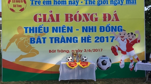 Sôi động Giải Bóng đá thiếu niên - nhi đồng Bát Tràng hè 2017