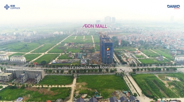Aeon Mall Hà Đông góp phần gia tăng giá trị BĐS khu vực