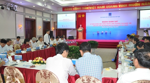 Đoàn giám sát của Ủy ban KHCNMT Quốc hội làm việc với Tập đoàn Dầu khí Việt Nam