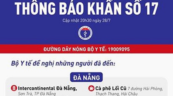 Bộ Y tế ra thông báo khẩn tìm người từng đến 20 địa điểm ở Đà Nẵng và Quảng Nam