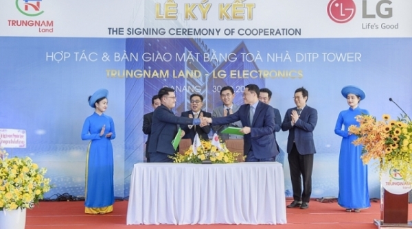 Trung Nam Land ký kết hợp tác và bàn giao mặt bằng tòa DITP Tower cho LG Electronics