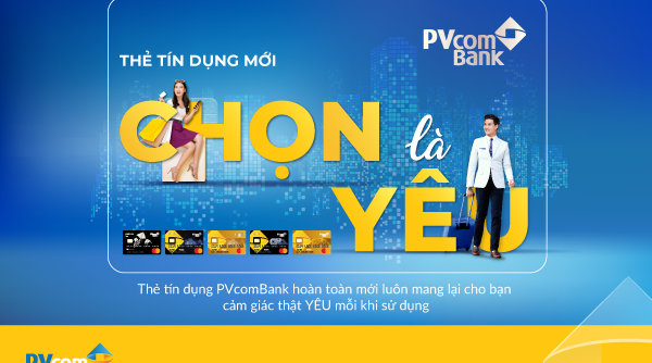 PVcomBank ra mắt thẻ tín dụng mới với nhiều ưu đãi hấp dẫn