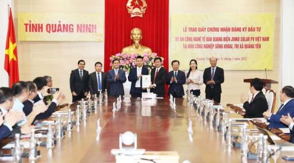 Quảng Ninh: Trao giấy chứng nhận đầu tư 500 triệu USD cho Công ty Jinko Solar Hong Kong tại KCN Sông Khoai