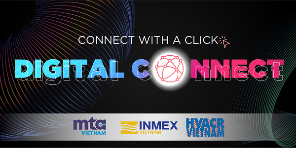 Informa Markets Vietnam kết nối cộng đồng doanh nghiệp trực tuyến thông qua Digital Connect