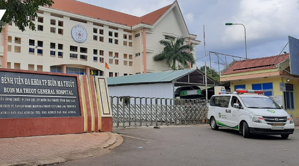 Đắk Lắk: Tạm dừng hoạt động Bệnh viện Đa khoa TP Buôn Ma Thuột