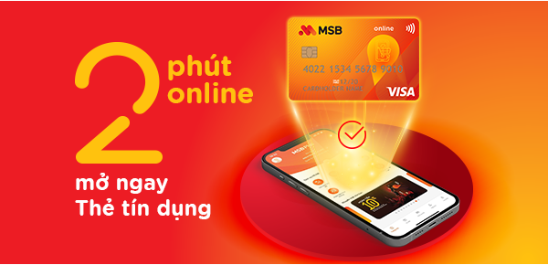MSB giới thiệu tiện ích mở thẻ tín dụng online