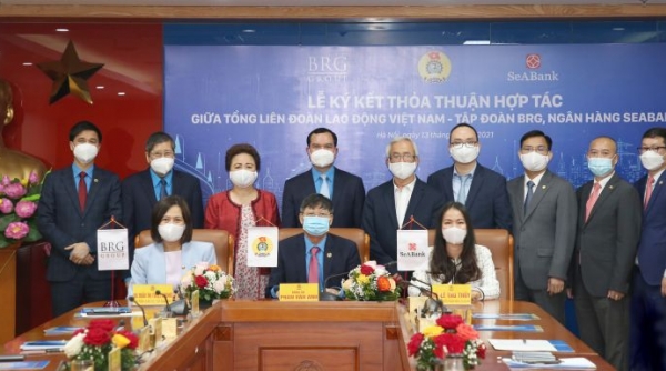 Tổng Liên đoàn Lao động Việt Nam ký thỏa thuận hợp tác với Tập đoàn BRG và Ngân hàng SeABank