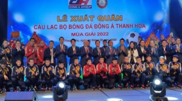 CLB Bóng đá Đông Á Thanh Hóa xuất quân mùa giải năm 2022