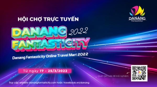 150 gian hàng ảo sẽ tham gia Hội chợ Du lịch trực tuyến Danang FantastiCity 2022