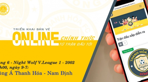 CLB Đông Á Thanh Hóa bán vé trực tuyến cho khán giả từ vòng 6 V.League 1 - 2022