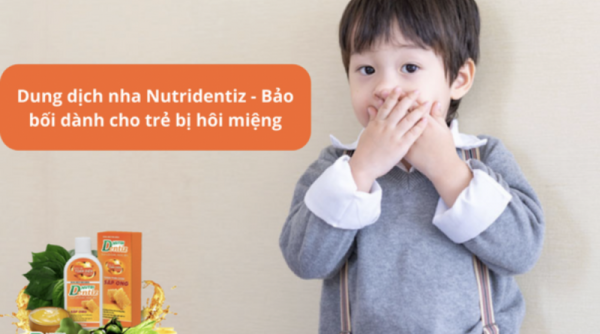 Dung dịch Nutridentiz - Bảo bối dành cho trẻ bị hôi miệng