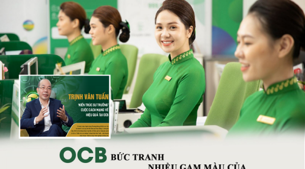 Hành trình xây dựng thương hiệu của OCB - Ngân hàng TMCP Đông Phương