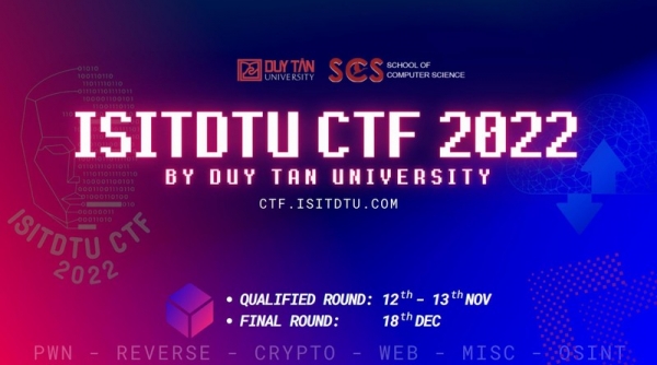 10 đội vào vòng chung kết Cuộc thi An toàn thông tin quốc tế ISITDTU CTF 2022.